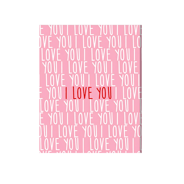 I love you